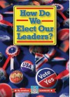 How Do We Elect Our Leaders? - William Thomas