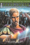 Julius Caesar: The Life Of A Roman General (Graphic Nonfiction) - Kate Petty, Gary Jeffrey, Sam Hadley