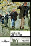 Beginning Life Together - Brett Eastman, Todd Wendorff
