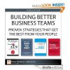 Building Better Business Teams: Proven Strategies that Get the Best from Your People - Kenneth H. Blanchard, Colleen Barrett, David Russo