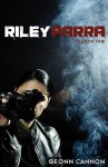 Riley Parra Season One - Geonn Cannon