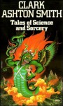 Tales of Science and Sorcery - Clark Ashton Smith, E. Hoffmann Price
