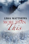 More Than This - Lissa Matthews