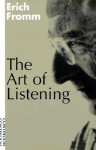 Art of Listening - Erich Fromm, Rainer Funk