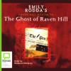 Raven Hill Mysteries #1: The Ghost of Raven Hill - Emily Rodda, Rebecca Macauley