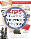 The Kids' Guide to American History: Who, What, When, Where, Why--from a Christian Perspective - Tracy M. Sumner