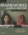 Sources for Frameworks of World History, Volume Two: Since 1350 - Stephen Morillo, Lynne Miles-Morillo