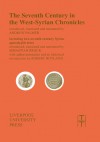 Seventh Century in the West Syrian Chronicles - Andrew Palmer, Sebastian Brock, Robert Hoyland
