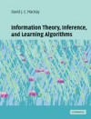 Information Theory, Inference and Learning Algorithms - David J.C. MacKay