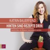 Hinten sind Rezepte drin: Geschichten, die Männern nie passieren würden - Katrin Bauerfeind, Katrin Bauerfeind, tacheles! / Roof Music