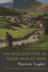 An Irish Doctor in Peace and at War: An Irish Country Novel (Irish Country Books) - Patrick Taylor