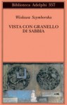 Vista con granello di sabbia. Poesie (1957-1993) - Wisława Szymborska