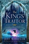 The King's Traitor (The Kingfountain Series Book 3) - Jeff Wheeler