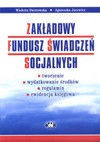 Zakładowy Fundusz świadczeń Socjalnych - tworzenie, wydatkowanie środków, regulamin, ewidencja księgowa - Wioletta Dworowska, Agnieszka Jacewicz