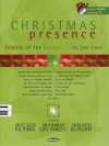 Christmas Presence: Sounds of the Season for Solo Piano (Piano/Vocal/Guitar Songbook) - Mark Hayes