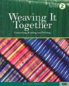 Weaving It Together 2: Connecting Reading and Writing - Milada Broukal