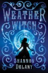 Weather Witch - Shannon Delany