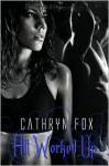 All Worked Up - Cathryn Fox