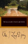 As I Lay Dying - William Faulkner