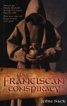 The Franciscan Conspiracy - John R. Sack, Geoffrey Blaisdell