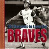 101 Reasons to Love the Braves - Ron Green Jr., Ron Green