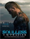Soulless (King) - Molly Glenmore, T.M. Frazier, Rob Shapiro