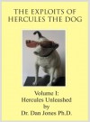 Hercules the Dog: Hercules Unleashed. (Hercules he Dog) - Dan Jones