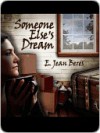 Someone Else's Dream - E. Jean Beres, Marc Cashman, Gale Van Cott