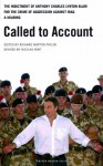 Called to Account: The Indictment of Anthony Charles Lynton Blair for the Crime of Aggression Against Iraq - a Hearing (Oberon Modern Plays) - Richard Norton-Taylor, Nicolas Kent Kent