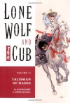 Lone Wolf and Cub, Vol. 11: Talisman of Hades - Kazuo Koike, Goseki Kojima