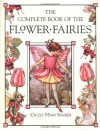 The Complete Book of the Flower Fairies - Cicely Mary Barker