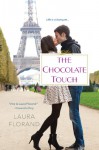 The Chocolate Touch - Laura Florand