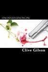 Cincinnati Dancing Pig - Clive Gilson