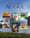 Interior & Northern Alaska: A Natural History - Ronald L. Smith