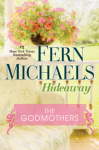 Hideaway (Godmothers Series) - Fern Michaels, Laural Merlington