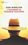 L'inverno di Frankie Machine - Don Winslow, G. Costigliola