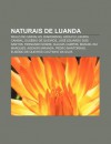 Naturais de Luanda: Paulo de Carvalho, Diamondog, Adolfo Lux RIA Canibal, Eus Bio de Queir S, Jos Eduardo DOS Santos, Fernando Nobre - Source Wikipedia