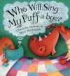 Who Will Sing My Puff-a-Bye? - Charlotte Hudson, Mary McQuillan