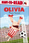 OLIVIA Plays Soccer: with audio recording (Olivia TV Tie-in) - Jared Osterhold