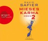 Mieses Karma hoch 2 - David Safier, Nana Spier
