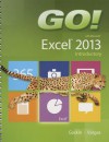 Go! with Microsoft Excel 2013: Introductory - Shelley Gaskin