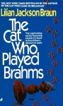 The Cat Who Played Brahms - Lilian Jackson Braun