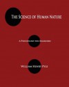 The Science of Human Nature: A Psychology for Beginners - William Henry Pyle