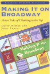 Making It on Broadway: Actors' Tales of Climbing to the Top - David Wienir, Jodie Langel, Jason Alexander