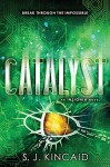 Catalyst (Insignia) - S. J. Kincaid