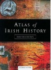 Atlas Of Irish History - Peter Newark