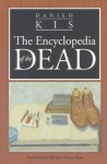 Encyclopedia of the Dead - Danilo Kiš, Michael Henry Heim
