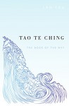 Tao Te Ching - Lao Tzu, Sam Torode