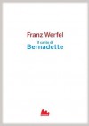 Il canto di Bernadette (Universale Gallucci) (Italian Edition) - Franz Werfel, R. Costanzi