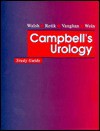Campbell's Urology Study Guide - Patrick C. Walsh, Alan J. Wein, Richard Zorab
